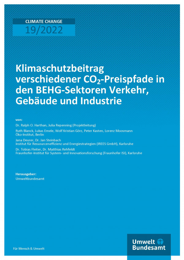 Cover der Reihe CLIMATE CHANGE 19/2022 Klimaschutzbeitrag verschiedener CO2-Preispfade in den BEHG-Sektoren Verkehr, Gebäude und Industrie