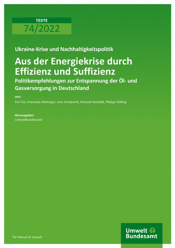 grüne Titelseite des Texte-Bandes 74/2022 "Aus der Energiekrise durch Effizienz und Suffizienz" des Umweltbundesamtes