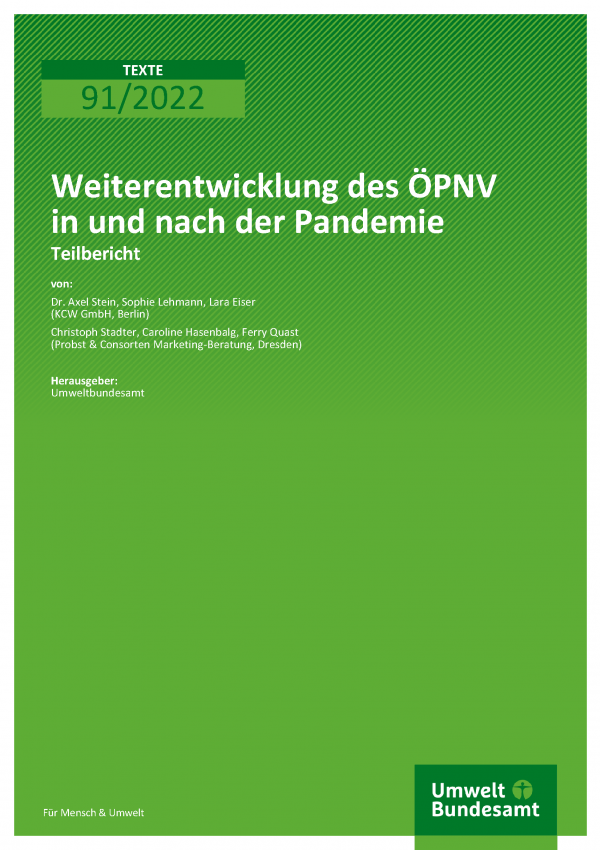 Cover des TEXTE-Bandes 91/2022 Weiterentwicklung des ÖPNV in und nach der Pandemie