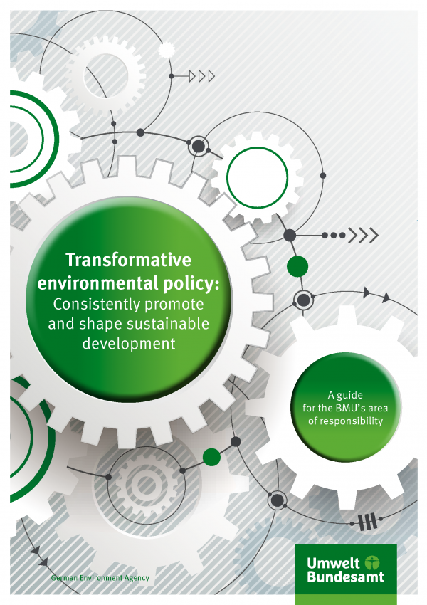 Cover of broschure Transformative environmental policy: Consistently promote and shape sustainable development