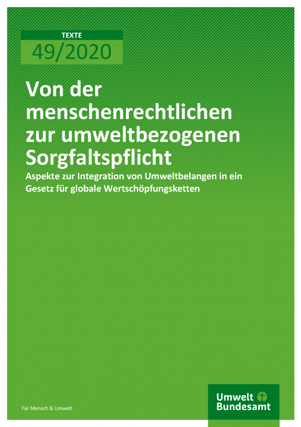 Cover der Publikation TEXTE 49/2020 Von der menschenrechtlichen zur umweltbezogenen Sorgfaltspflicht