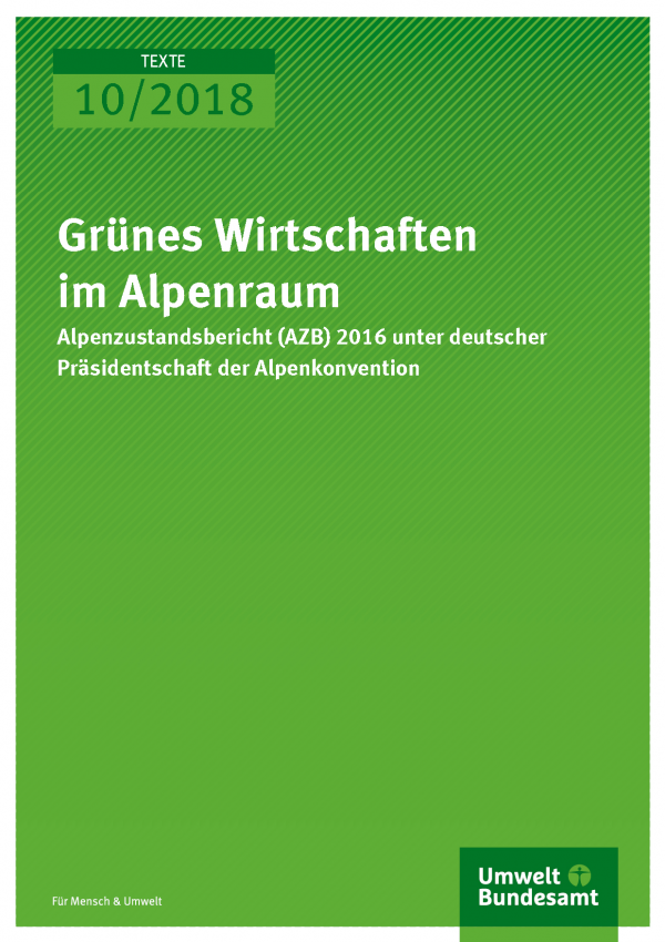 Cover der Publikation Texte 10/2018 Grünes Wirtschaften im Alpenraum