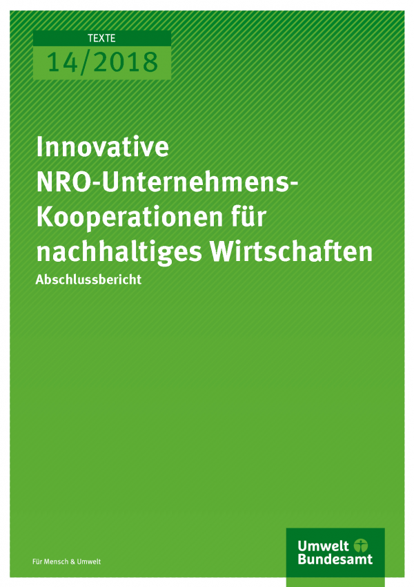 Cover der Publikation Texte 14/2018 Innovative NRO-Unternehmens-Kooperationen für nachhaltiges Wirtschaften