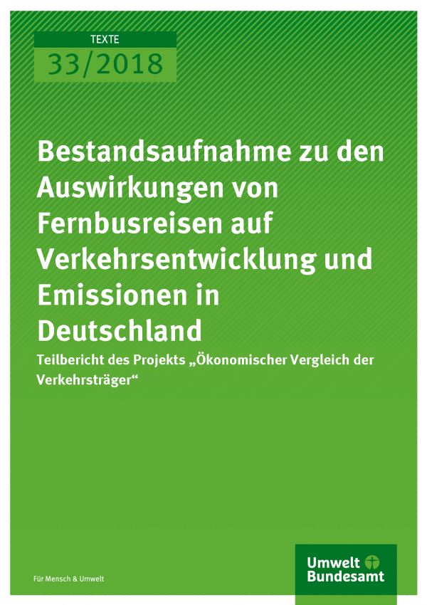 Cover der Publikation Texte 33/2018 Bestandsaufnahme zu den Auswirkungen von Fernbusreisen auf Verkehrsentwicklung und Emissionen in Deutschland