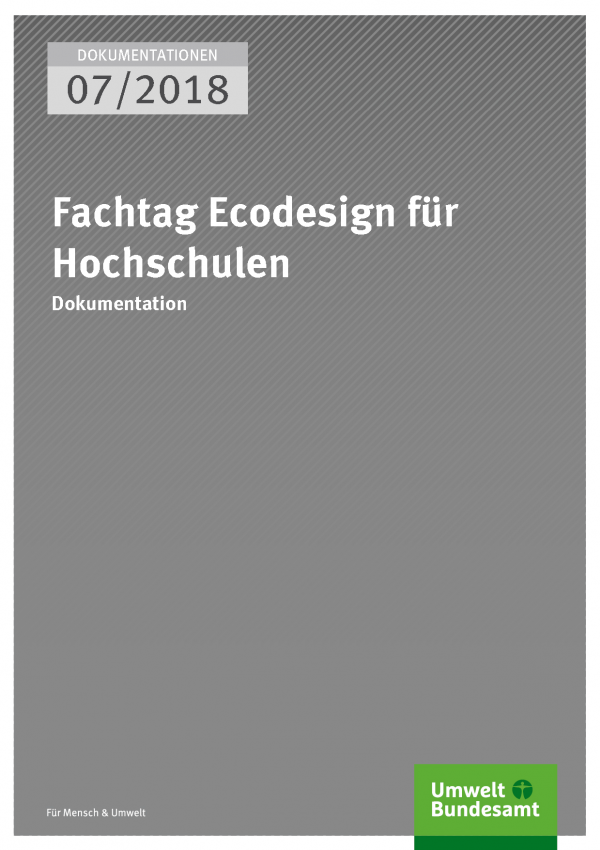 Cover der Publikation Dokumentationen 07/2018 Fachtag Ecodesign für Hochschulen