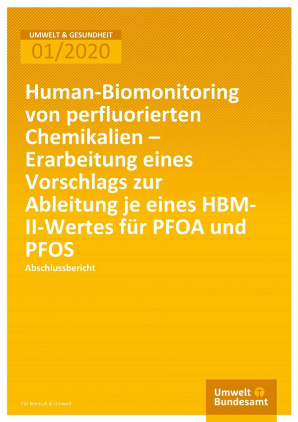 Cover der Publikation Umwelt & Gesundheit 01/2020 Human-Biomonitoring von perfluorierten Chemikalien – Erarbeitung eines Vorschlags zur Ableitung je eines HBMII- Wertes für PFOA und PFOS