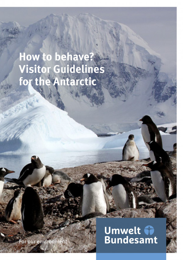 Cover of broschure How to behave? Visitor Guidelines for the Antarctic