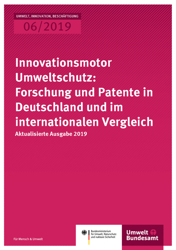 Cover der Publikation UIB 06/2019 Innovationsmotor Umweltschutz: Forschung und Patente in Deutschland und im internationalen Vergleich