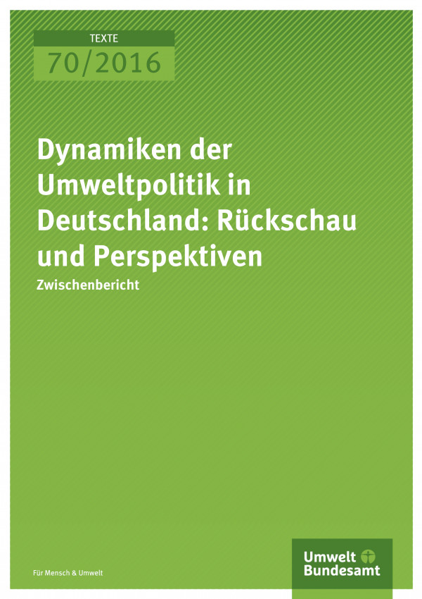 Dynamiken der Umweltpolitik in Deutschland: Rückschau  und Perspektiven 