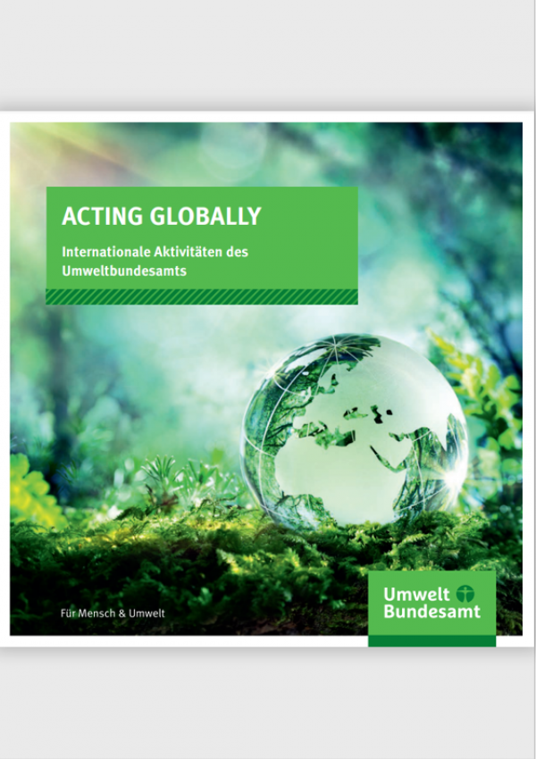 Cover der UBA-Broschüre "Acting globally – internationale Aktivitäten des Umweltbundesamtes"