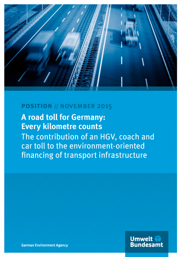 Cover of the position paper "A road toll for Germany: Every kilometre counts: The contribution of an HGV, coach and car toll to the environment-oriented financing of transport infrastructure", November 2015, with a photo of a motorway