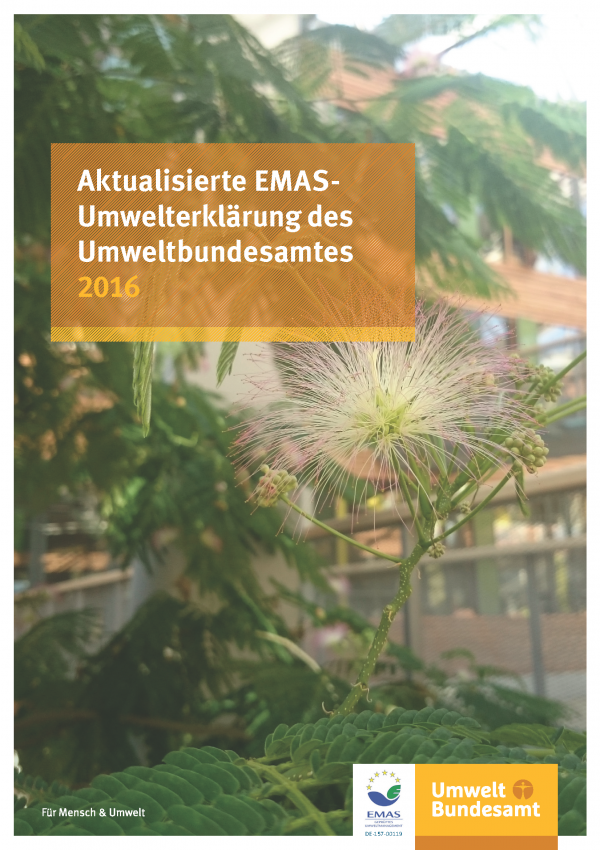 Cover Aktualisierte EMAS-Umwelterklärung des Umweltbundesamtes 2016 mit einem Foto von Pflanzen im Atrium des Umweltbundesamtes. Unten das EMAS-Logo und das Logo des Umweltbundesamtes