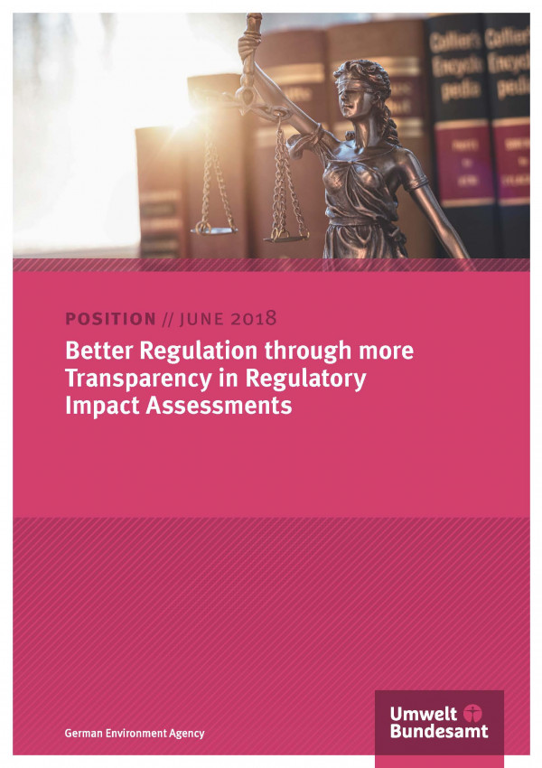 Cover of the Position Paper "Better Regulation through more Transparency in Regulatory Impact Assessments" of the Umweltbundesamt as of June 2018