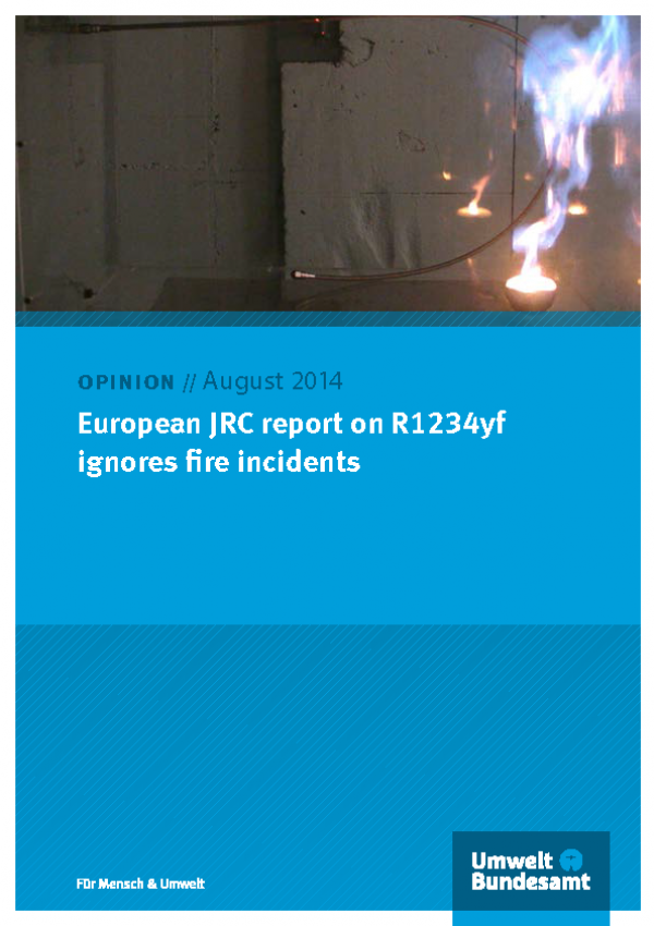 Cover of a publication with the logo of the Umweltbundesamt and the title: Opinion // August 2014: European JRC report on R1234yf ignores fire incidents