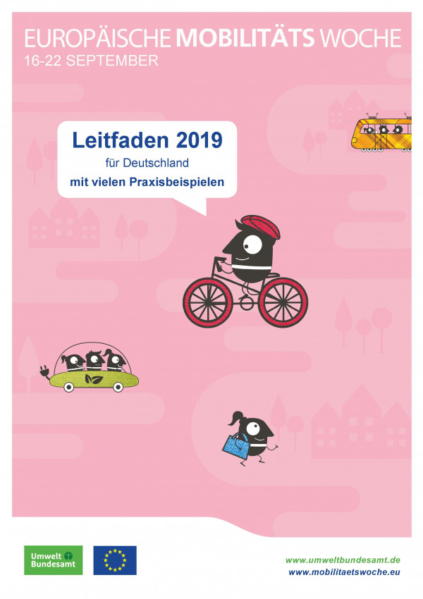 Titelseite der Broschüre "Europäische Mobilitätswoche: Leitfaden 2019 für Deutschland mit vielen Praxisbeispielen" mit Comic-Zeichnungen eines Fahrradfahrers, Fußgängers, einer Fahrgemeinschaft und einer Straßenbahn. Unten die Logos der EU und des Umweltbundesamtes.