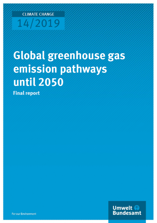 Cover of the publication "Climate Change 14/2019: Global greenhouse gas emission pathways until 2050" of the Umweltbundesamt