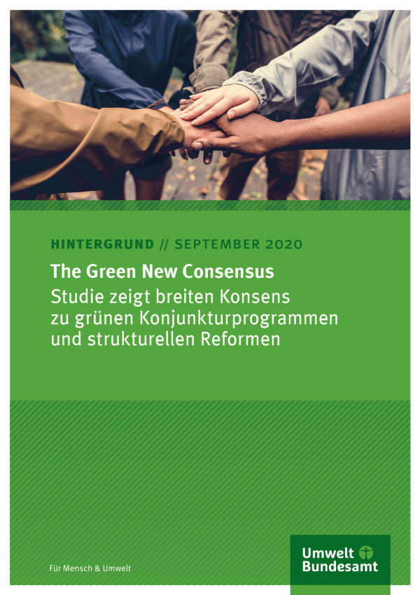 Titelseite des Hintergrundpapiers "The Green New Consensus" vom Umweltbundesamt von September 2020. Das Titelfoto zeigt 4 Menschen, die in einem Kreis stehen und die Hände aufeinander halten.