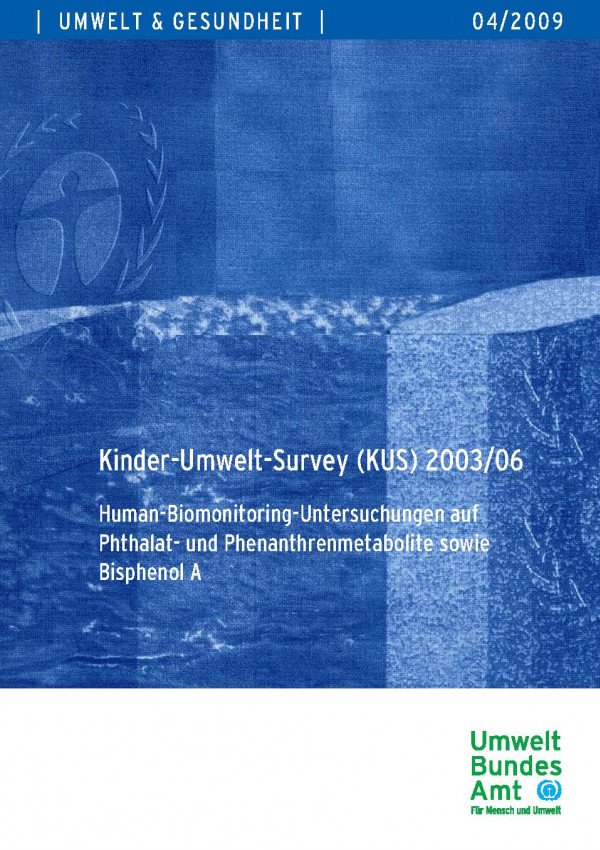 Cover von Kinder-Umwelt-Survey (KUS) 2003/06 - Human-Biomonitoring-Untersuchungen auf Phthalat- und 