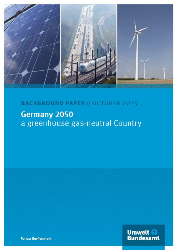 Cover of the background paper Germany 2050 - A Greenhouse Gas-Neutral Country with photos of a solar panel, a train crossing a motorway and a windfarm