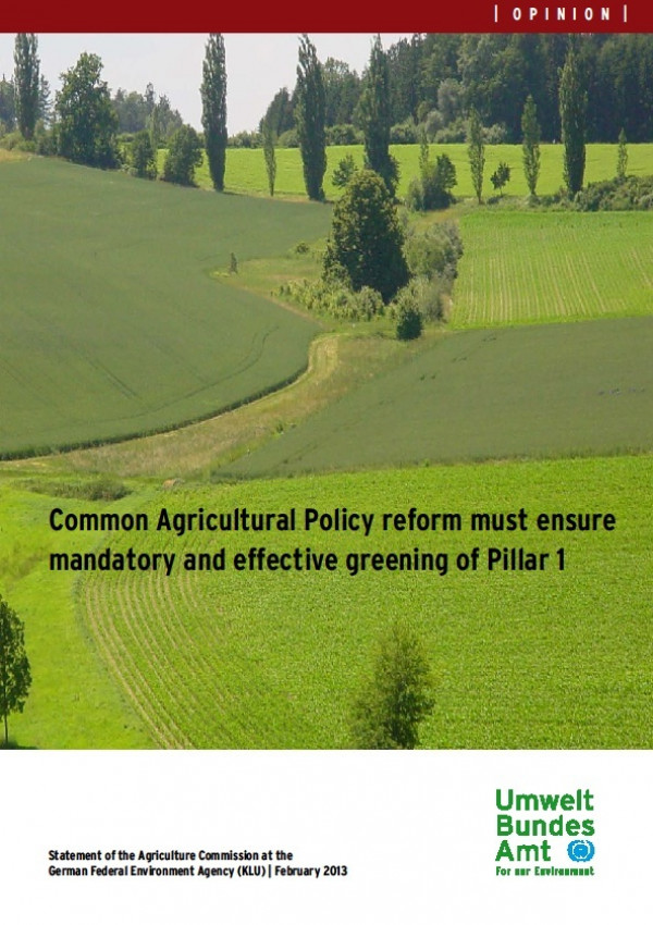 Cover of the publication "Common Agricultural Policy reform must ensure mandatory and effective greening of Pillar 1" with a photo of a landscape
