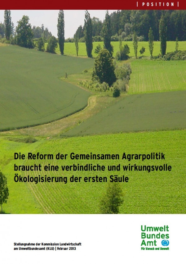 Cover der Publikation "Die Reform der Gemeinsamen Agrarpolitik braucht eine verbindliche und wirkungsvolle Ökologisierung der ersten Säule" mit Foto einer Landschaft