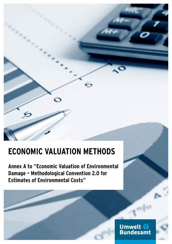 Cover of the publication "Economic Valuation Methods" with the logo of the Umweltbundesamt, in the background a photo of a chart, a calculator and a pen lying on a table
