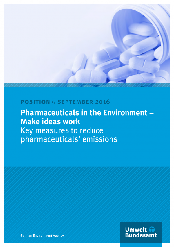 Cover pf the position paper "Pharmaceuticals in the Environment – Make ideas work" as at September 2016