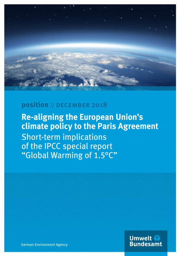 Titelseite des Positionspapiers "Re-Aligning European Union’s Climate Policy to the Paris Agreement" vom Dezember 2018. Oben ein Luftbild der Erde, die von einer Wolkendecke verdeckt ist, unten das Logo des Umweltbundesamtes