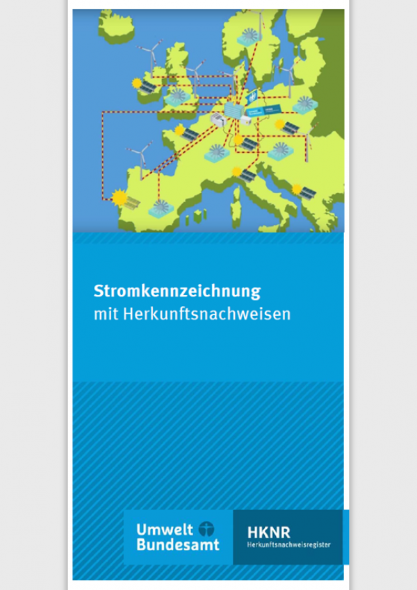 Titelseite des Faltblatt " Stromkennzeichnung mit Herkunftsnachweisen" mit einem Schaubild einer Europakarte mit erneuerbare Energien-Anlagen, unten das Logo des Umweltbundesamtes und Herkunftsnachweisregisters