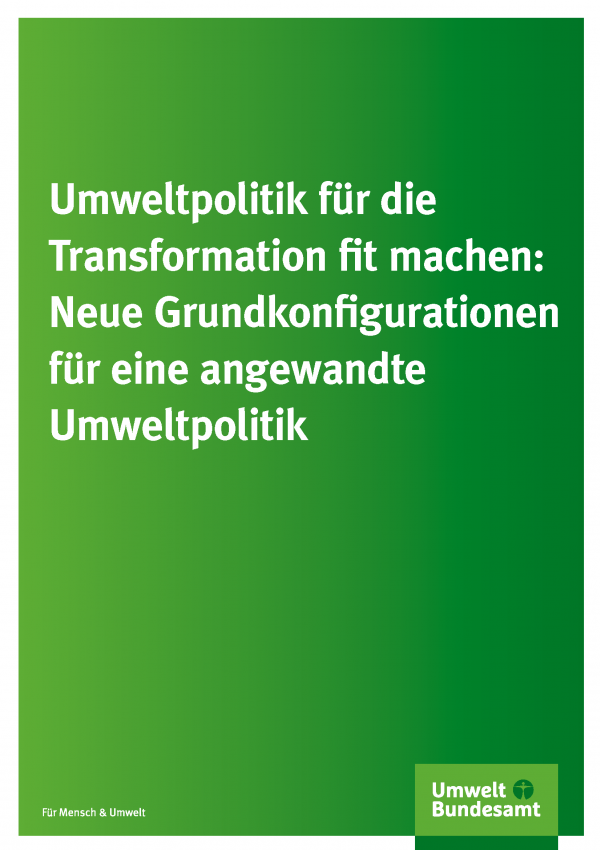 grünes Cover der Publikation "Umweltpolitik für die Transformation fit machen", unten das Logo des Umweltbundesamtes