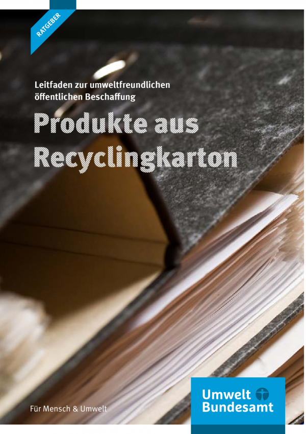 Cover der Publikation "Leitfaden zur umweltfreundlichen öffentlichen Beschaffung: Produkte aus Recyclingkarton" - Aktenordner