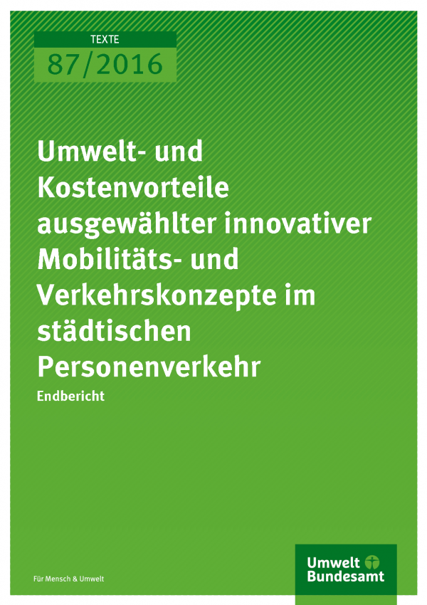 Cover für die Publikation "Umwelt- und Kostenvorteile ausgewählter innovativer Mobilitäts- und Verkehrskonzepte im städtischen Personenverkehr" (weiße Schrift auf grünem Grund)