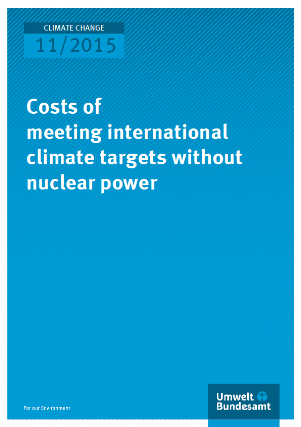 Cover Climate Change 11/2015 Costs of meeting international climate targets without nuclear power