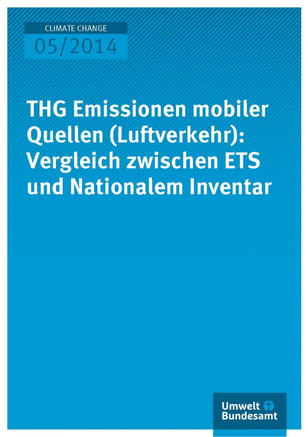 Cover Climate Change 05/2014 THG Emissionen mobiler Quellen (Luftverkehr): Vergleich zwischen ETS und Nationalem Inventar