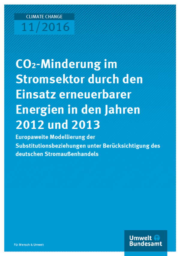 Cover Climate Change 11/2016 CO2-Minderung im Stromsektor durch den Einsatz erneuerbarer Energien in den Jahren 2012 und 2013