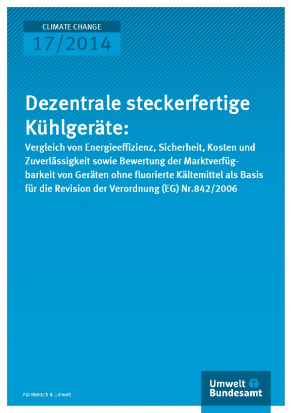 Cover Climate Change 17/2014 Dezentrale steckerfertige Kühlgeräte