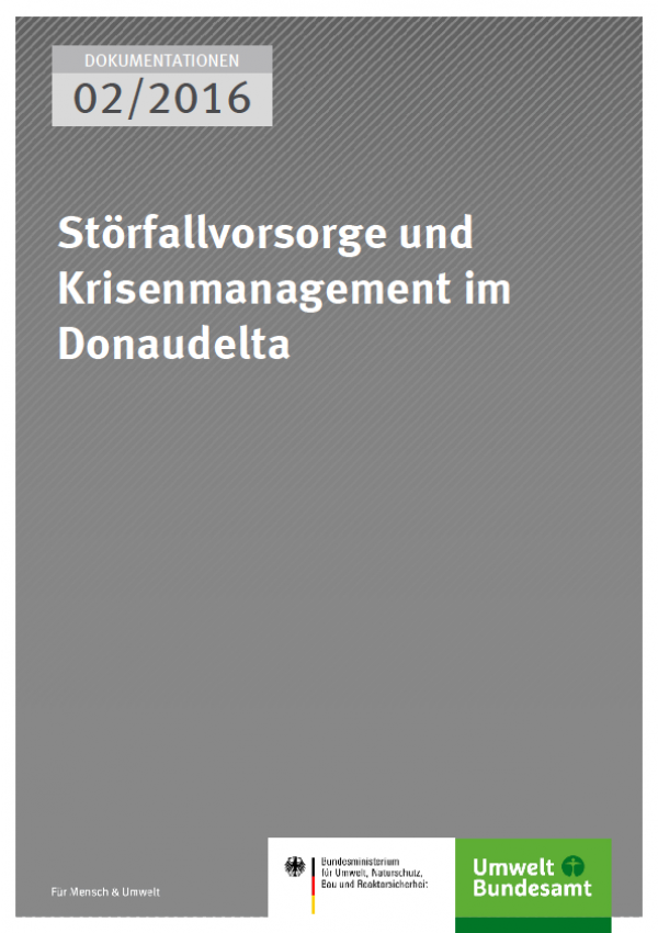 Cover Dokumentationen 02/2016 Störfallvorsorge und Krisenmanagement im Donaudelta