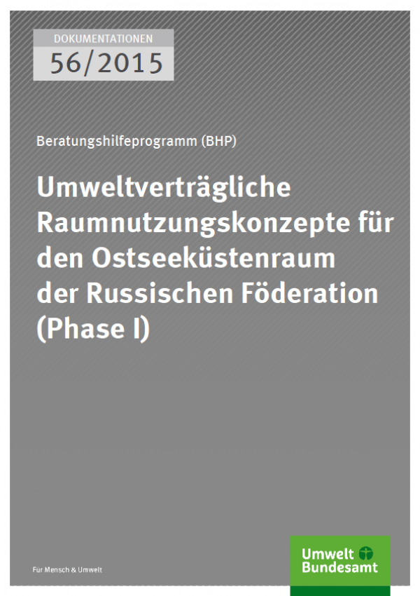 Cover Dokumentationen 56/2015 Umweltverträgliche Raumnutzungskonzepte für den Ostseeküstenraum der Russischen Föderation (Phase I)