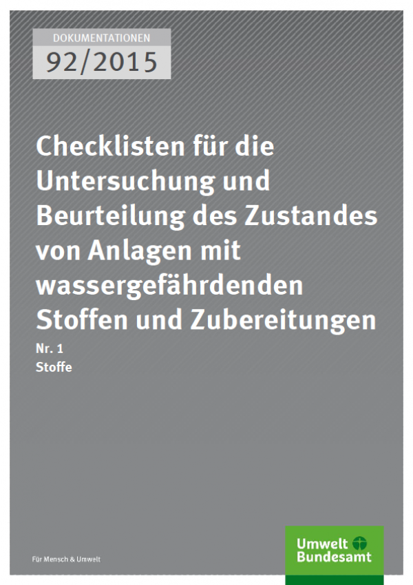 Cover Dokumentationen 92/2015 Checklisten für die Untersuchung und Beurteilung des Zustandes von Anlagen mit wassergefährdenden Stoffen und Zubereitungen