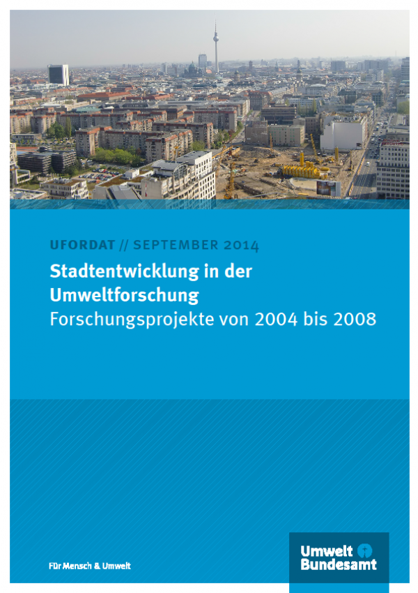 Cover Stadtentwicklung in der Umweltforschung Forschungsprojekte von 2004 bis 2008