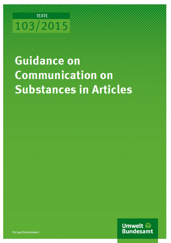 Cover Texte 103/2015 Guidance on Communication on Substances in Articles