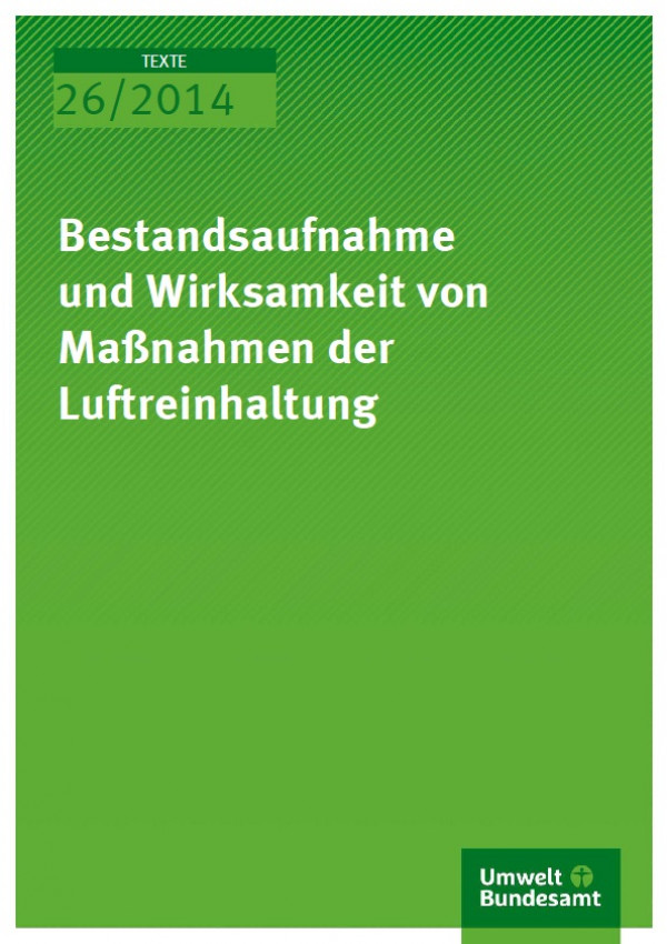 Cover Texte 26/2014 Bestandsaufnahme und Wirksamkeit von Maßnahmen der Luftreinhaltung