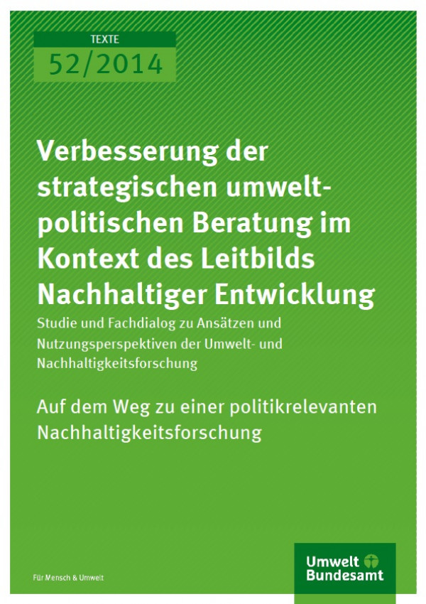 Cover Texte 52/2014 Verbesserung der strategischen umweltpolitischen Beratung im Kontext des Leitbilds Nachhaltiger Entwicklung