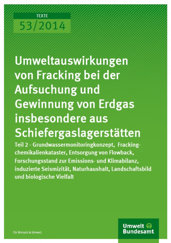 Cover Texte 53/2014 Umweltauswirkungen von Fracking bei der Aufsuchung und Gewinnung von Erdgas insbesondere aus Schiefergaslagerstätten