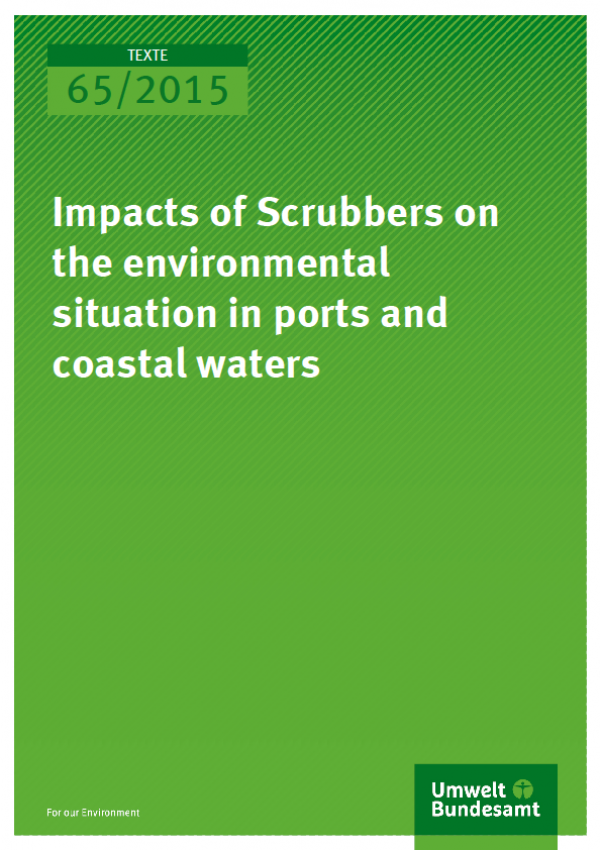 Cover Texte 65/2015 Impacts of scrubbers on the environmental situation in ports and coastal waters