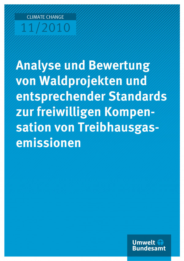 Publikation:Analyse und Bewertung von Waldprojekten und entsprechender Standards zur freiwilligen Kompensation von Treibhausgasemissionen