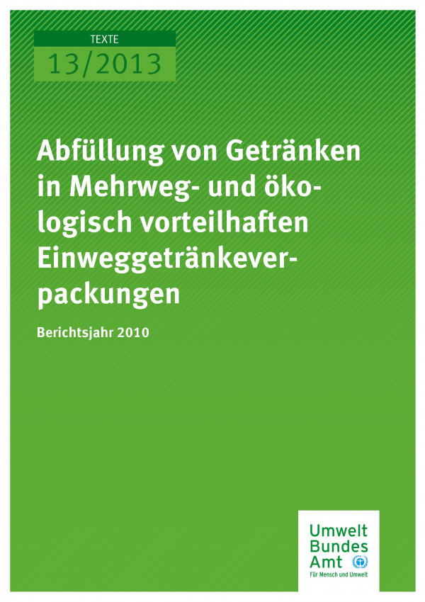 Publikation:Abfüllung von Getränken in Mehrweg- und ökologisch vorteilhaften Einweggetränkeverpackungen - Berichtsjahr 2010