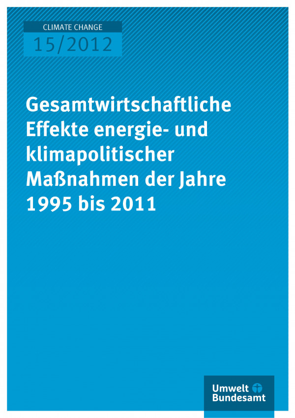 Publikation:Gesamtwirtschaftliche Effekte energie- und klimapolitischer Maßnahmen der Jahre 1995 bis 2011
