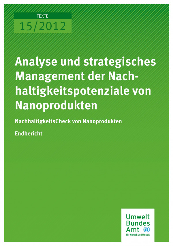 Publikation:Analyse und strategisches Management der Nachhaltigkeitspotenziale von Nanoprodukten - NachhaltigkeitsCheck von Nanoprodukten