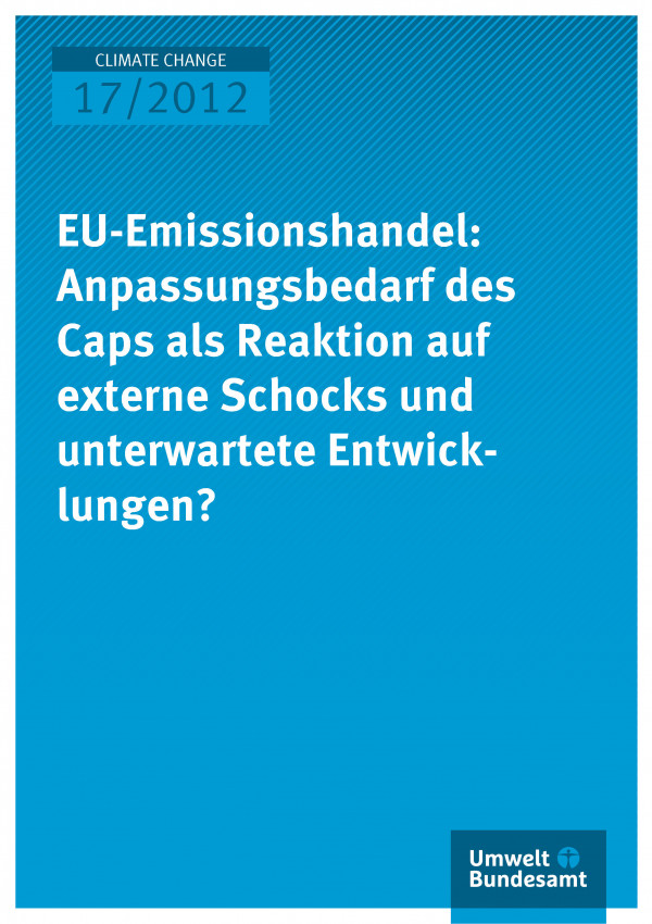 Publikation:EU-Emissionshandel: Anpassungsbedarf des Caps als Reaktion auf externe Schocks und unerwartete Entwicklungen?